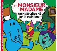 Monsieur Madame - Les Monsieur Madame construisent une cabane
