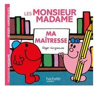 Roger Hargreaves – Monsieur Madame : Ma maîtresse