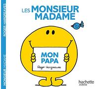 Roger Hargreaves – Monsieur Madame : Mon papa – Hachette Livre
