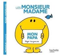 Monsieur Madame - Mon papa