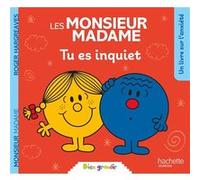 Monsieur Madame - Tu es inquiet Collectif (Auteur)