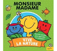 Monsieur Madame - Vive La Nature - Avec Des Activités Pour Apprendre En S'amusant !