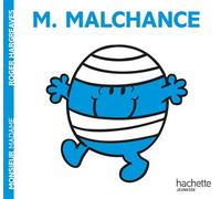 Monsieur Malchance - Roger Hargreaves - Hachette Jeunesse - broché - Album éveil dès la naissance