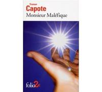 Monsieur Maléfique et autres nouvelles Truman Capote (Auteur), Serge Doubrovsky (Traduction), Maurice Edgar Coindreau (Traduction)