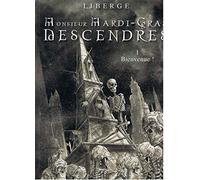 Monsieur Mardi-Gras descendres, tome 1 : Bienvenue !