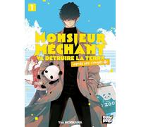 Monsieur Méchant va détruire la terre (après ses congés) T01
