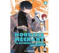 Monsieur Méchant va détruire la terre (après ses congés) T04