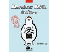 Monsieur milk, facteur - Seigo Kijima - Philippe Picquier - cartonné - Album jeunesse dès 3 ans
