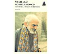 Monsieur Monod - Scientifique, Voyageur Et Protestant