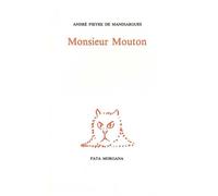 Monsieur Mouton - André Pieyre De Mandiargues - Fata Morgana - broché - Livre