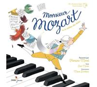 Monsieur Mozart Ou Le Cadeau Des Étoiles (1 Cd Audio)