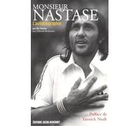 Monsieur Nastase: L'autobiographie