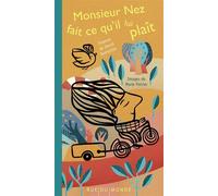 Monsieur Nez fait ce qu'il lui plaît