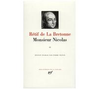 Rétif de La Bretonne : Monsieur Nicolas, tome 2 : Sixième à Dixième Époque