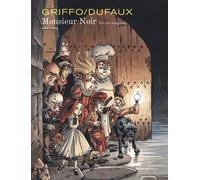 Monsieur Noir Intégrale - Tome 1 - Monsieur Noir (édition intégrale) (réédition) Intégrale Tome 1 Tome 2 - Jean Dufaux - Dupuis - cartonné - Bande dessinée