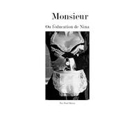 Monsieur Ou l'éducation de Nina
