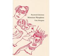 Monsieur Phosphore - Raymond Queneau - Fata Morgana - broché - Théâtre
