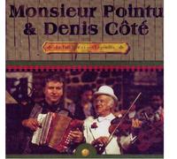 Monsieur Pointu & Denis Cote - Folklore Et Ses Legendes [Import]