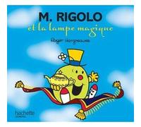 Roger Hargreaves – Monsieur Rigolo et la lampe magique – Album jeunesse dès 3 ans – Broché