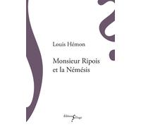 Monsieur Ripois et la Némésis - Louis Hémon - Sillage - broché - Roman