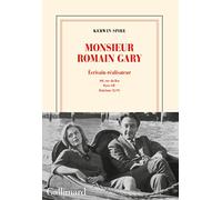 Kerwin Spire – Monsieur Romain Gary : Écrivain-réalisateur — 108, rue du Bac, Paris VIIe – Broché
