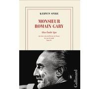 Monsieur Romain Gary – Alias Émile Ajar: Aux bons soins du Mercure de France – Gallimard