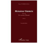 Monsieur Siamois - Suivi De Un Certain Pâhouh