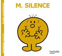 Monsieur Silence - Roger Hargreaves - Hachette Jeunesse - broché - Album éveil dès la naissance
