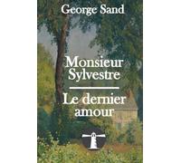 Monsieur Sylvestre - Le dernier amour