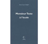 Monsieur Teste à l'école
