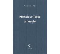 Monsieur Teste à l'école - Jean-Louis Schefer - P.o.l. - broché - Roman