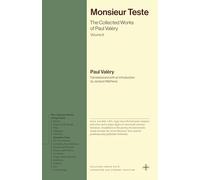 Monsieur Teste: The Collected Works of Paul Valéry, Volume 6