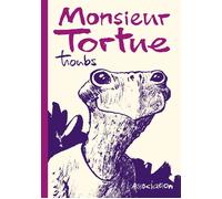 Monsieur Tortue - Troubs - L'association - broché - Bande dessinée
