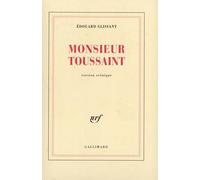 Monsieur Toussaint Edouard Glissant (Auteur)