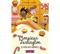 Monsieur Turlington - Tome 2 - Il Pleut Des Gaufres !