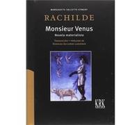 Monsieur Venus: La Novela Materialista Rachilde, Guijarro, Rodrigo (Auteur)