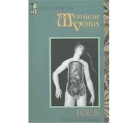 Monsieur Venus, MLA Texts And Translations Rachilde, Liz Constable, Madeleine Elise Reynier Boyd, Melanie Hawthorne (Auteur)