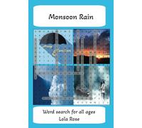 Monsoon Rain: The Life-Giving Power of Seasonal Rains