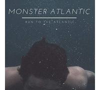 Monster Atlantic - Run To The Atlantic