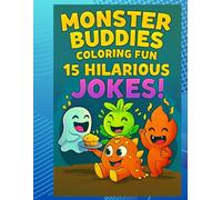 Monster Buddies Coloring 15 Hilarious Jokes for Kids to Color