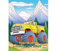 Monster Car Coloring Book for Kids Ages 4-8, 8-12: 100+ Pages of Monster Trucks, Big Wheels, Off-Road Racing, and Extreme Vehicles Fun - For Boys, Girls & Car Lovers