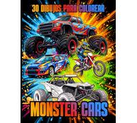 MONSTER CARS - 30 dibujos para colorear para niños y adolescentes aficionados a los vehículos todoterreno.: Libro para colorear con Monster Trucks, quads, coches de rally, buggies y motos de cross