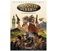Delcourt monster club tome 1 - que le meilleur gagne et Dieu sauve la reine !