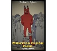 Monster Crush Club : Banban in Roblox