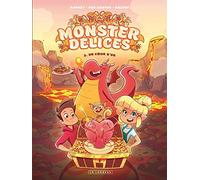 Monster Délices - Tome 2 - Un coeur d'or