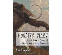 Monster Diary: On The Road In Search Of Strange And Sinister Creatures