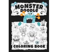 Monster Doodle Coloring Book: Each spread features a silly monster holding a doodle page on the left and an expressive monster to color on the right.