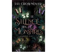 Monster Duet 1 : Le silence des monstres - Jay Crownover - MxM Bookmark - broché - Roman
