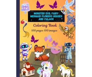 Monster evil fairy mermaid flower houses and palace: Coloring book