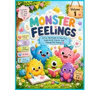 Monster Feeling Volume 1: A fun emotional learning workbook for kids ages 4-8 with cute monsters, coloring, drawing, and calming activities to help children understand and express big feelings.
